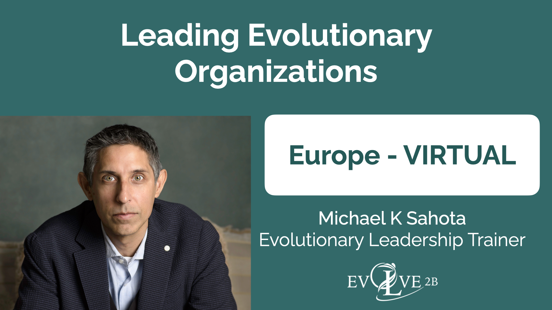 Leading Evolutionary Organizations - Europe - Virtual